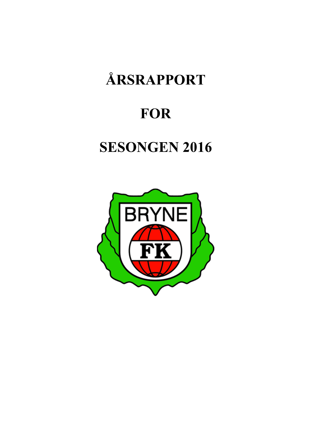 Årsrapport for Sesongen 2016