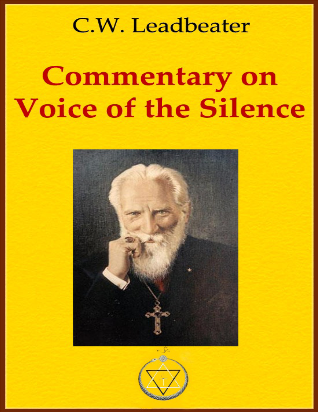 Commentary on “The Voice of the Silence” ANNIE BESANT, D.L