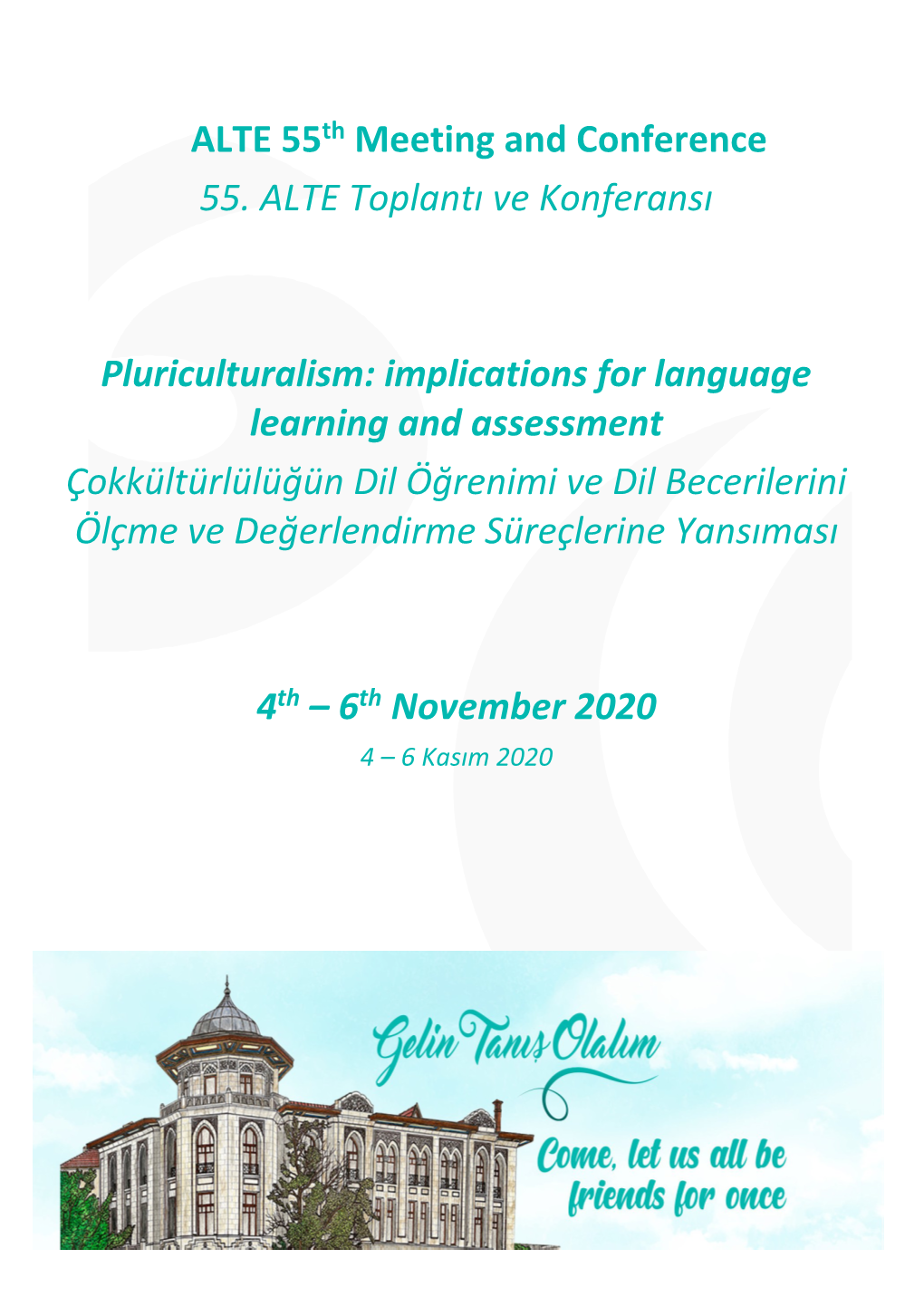 ALTE 55Th Meeting and Conference 55. ALTE Toplantı Ve Konferansı Pluriculturalism: Implications for Language Learning and Asse