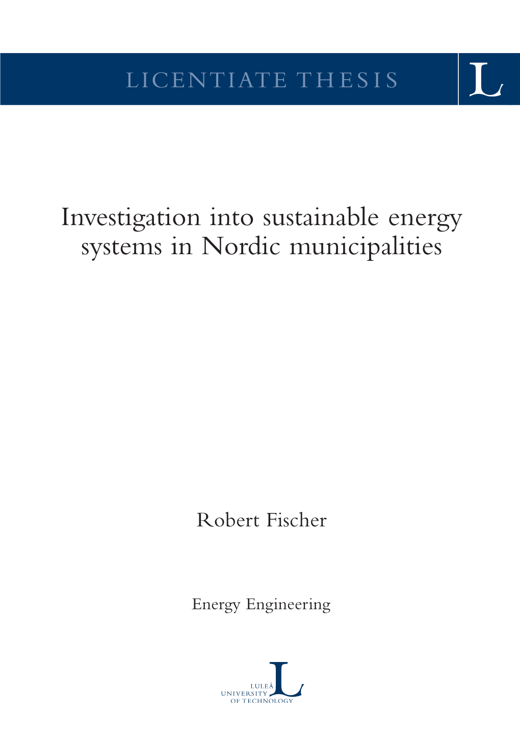 Investigation Into Sustainable Energy Systems in Nordic Municipalities
