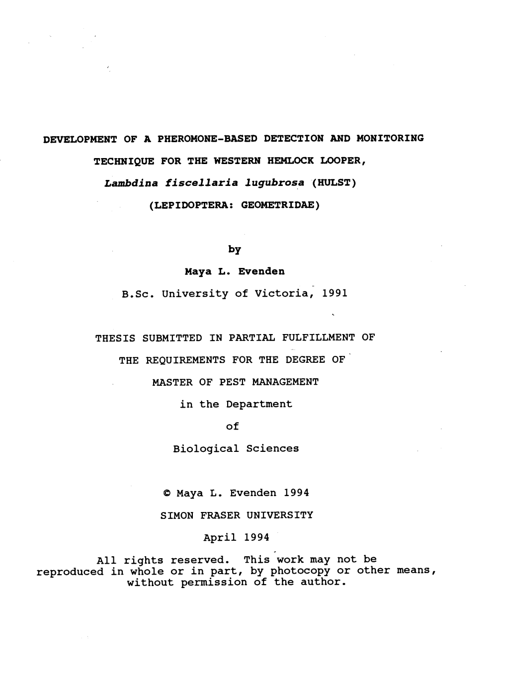 DEVELOPMENT of a PHEROMONE-BASED DETECTION and MONITORING TECHNIQUE for the WESTERN HEMLOCK LOOPER, Lambdina Fiscellaria Lugubrosa (HULST) (LEPIDOPTERA: GEOMETRIDAE)