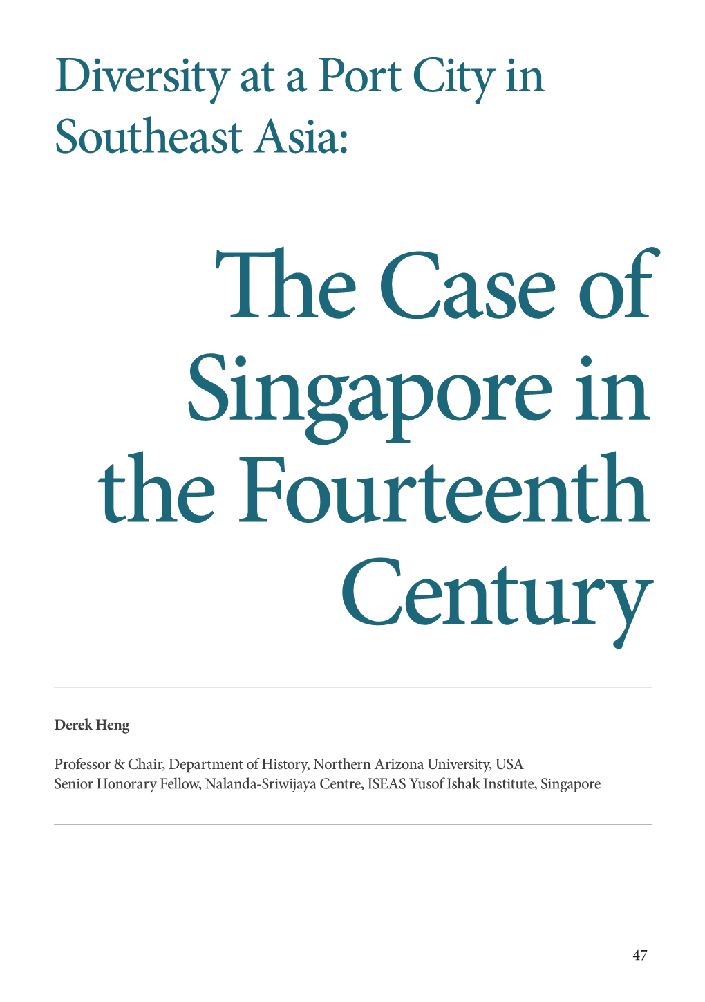 Diversity at a Port City in Southeast Asia: Te Case of Singapore in the Fourteenth Century