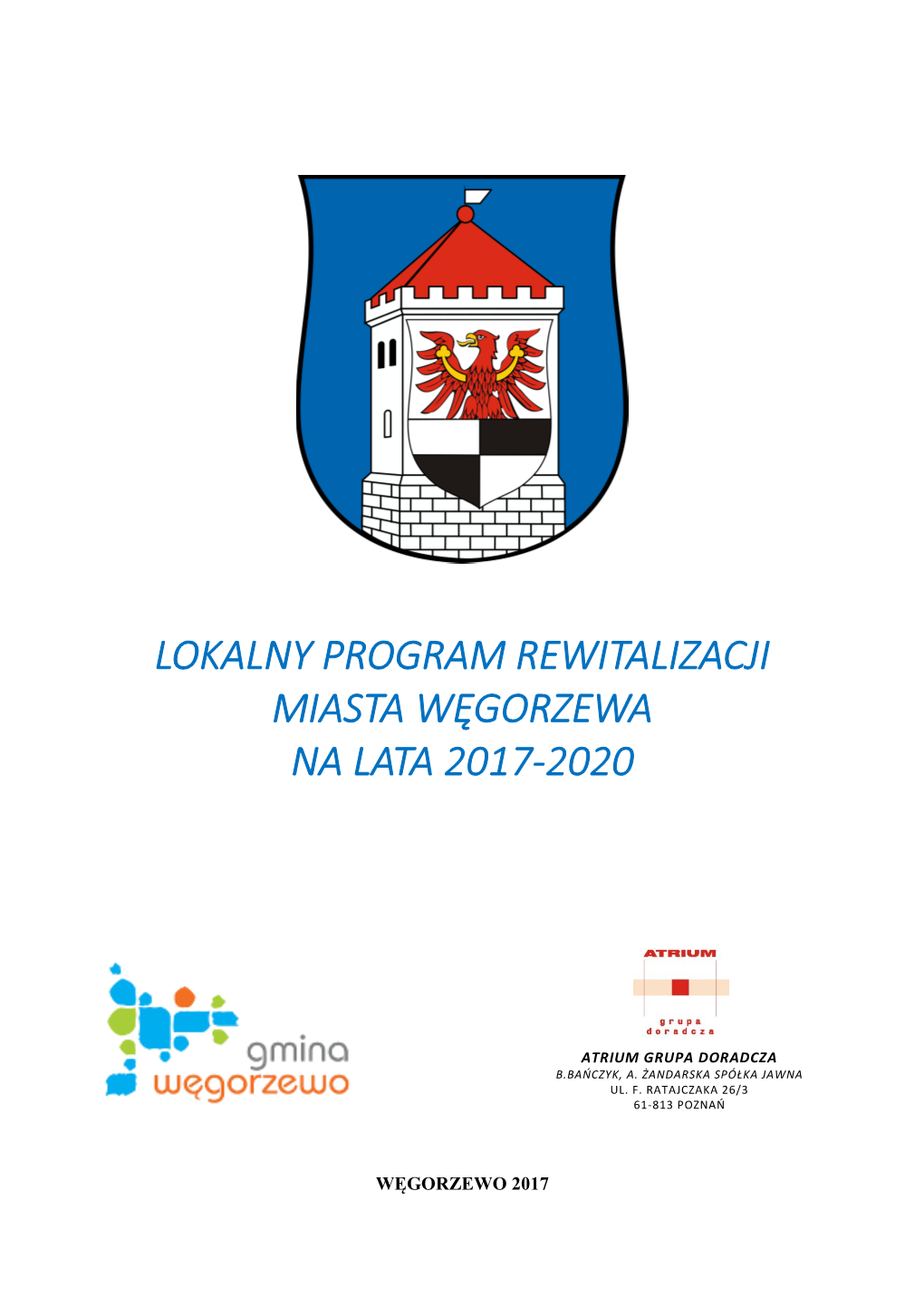 Lokalny Program Rewitalizacji Miasta Węgorzewa Na Lata 2017-2020