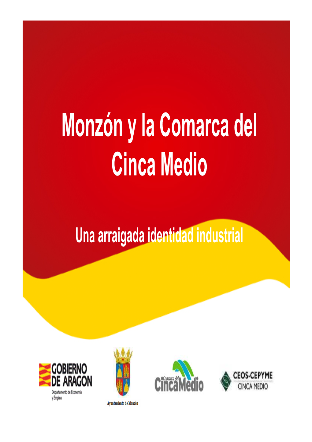 Monzón Y La Comarca Del Cinca Medio