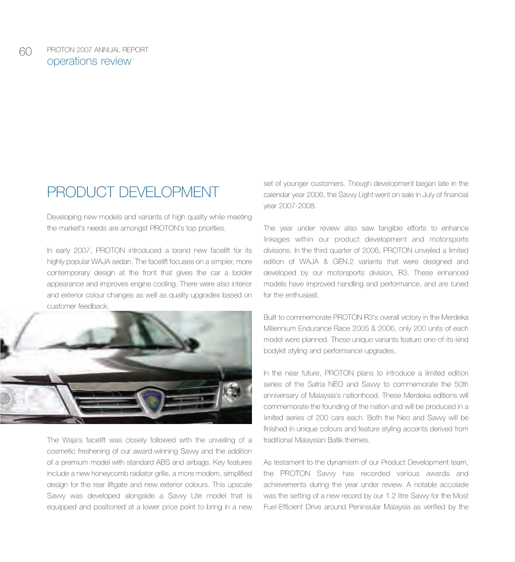 PRODUCT DEVELOPMENT Calendar Year 2006, the Savvy Light Went on Sale in July of Financial Year 2007-2008