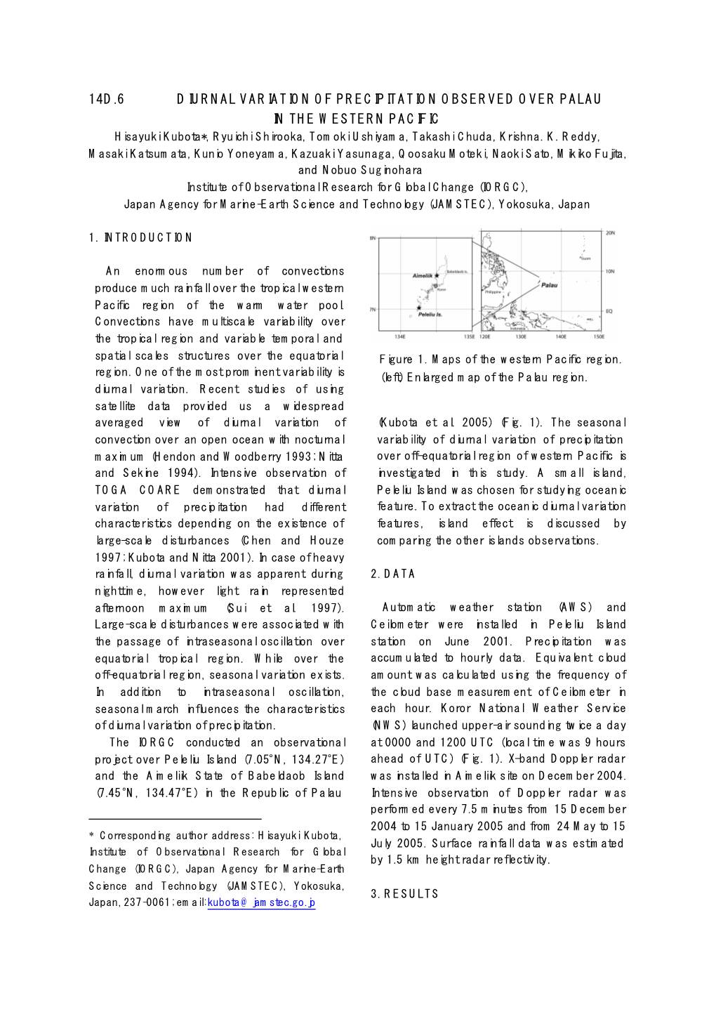 14D.6 DIURNAL VARIATION of PRECIPITATION OBSERVED OVER PALAU in the WESTERN PACIFIC Hisayuki Kubota*, Ryuichi Shirooka, Tomoki Ushiyama, Takashi Chuda, Krishna