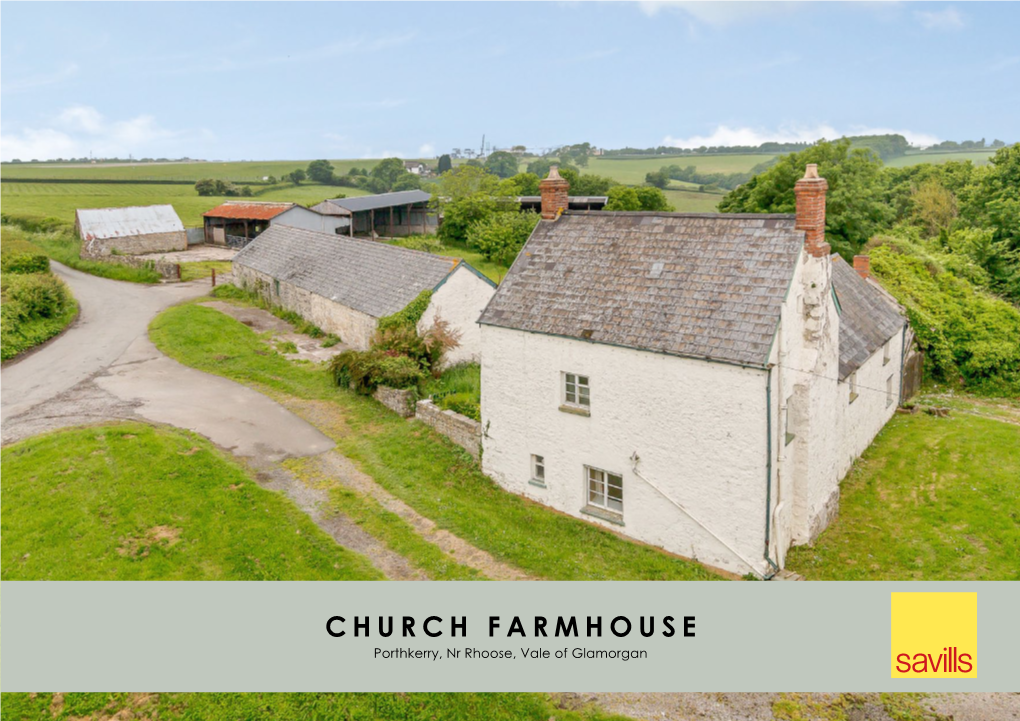 Church Farmhouse Porthkerry, Nr Rhoose, Vale of Glamorgan Church Farmhouse Porthkerry, Nr Rhoose, Vale of Glamorgan, CF62 3BZ