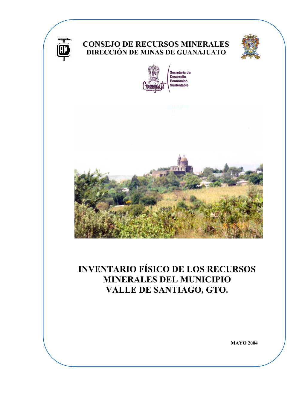Inventario Físico De Los Recursos Minerales Del Municipio Valle De Santiago, Gto