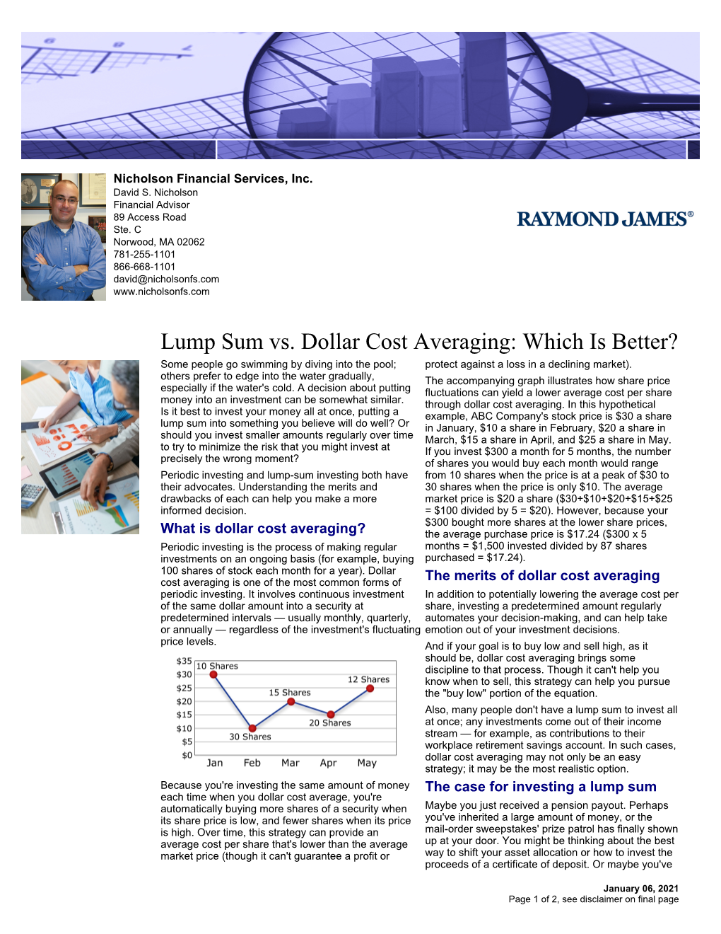 Lump Sum Vs. Dollar Cost Averaging: Which Is Better? Some People Go Swimming by Diving Into the Pool; Protect Against a Loss in a Declining Market)