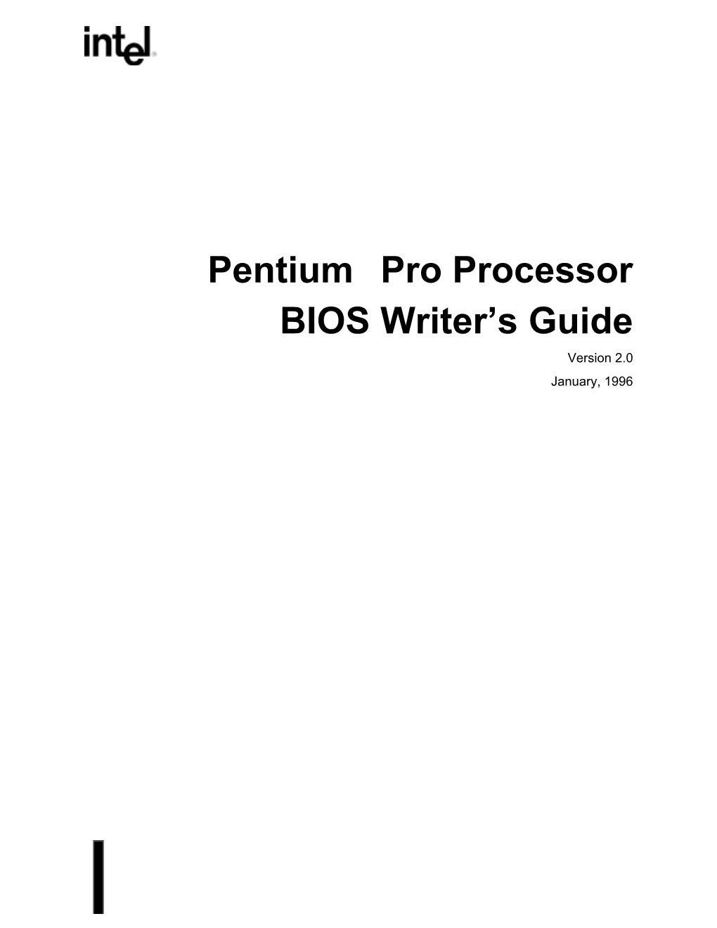 Pentium® Pro Processor BIOS Writer's Guide