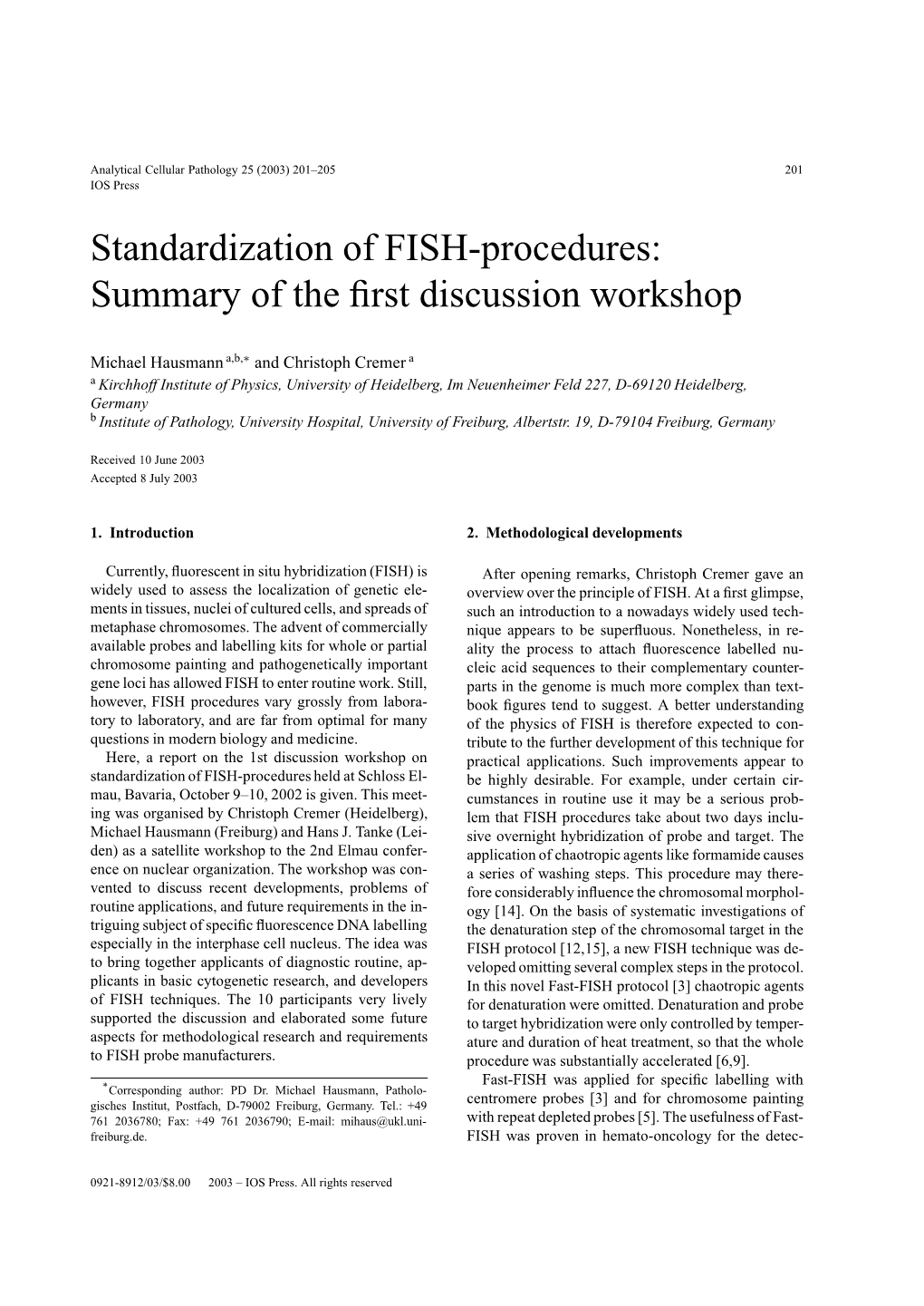 Standardization of FISH-Procedures: Summary of the ﬁrst Discussion Workshop