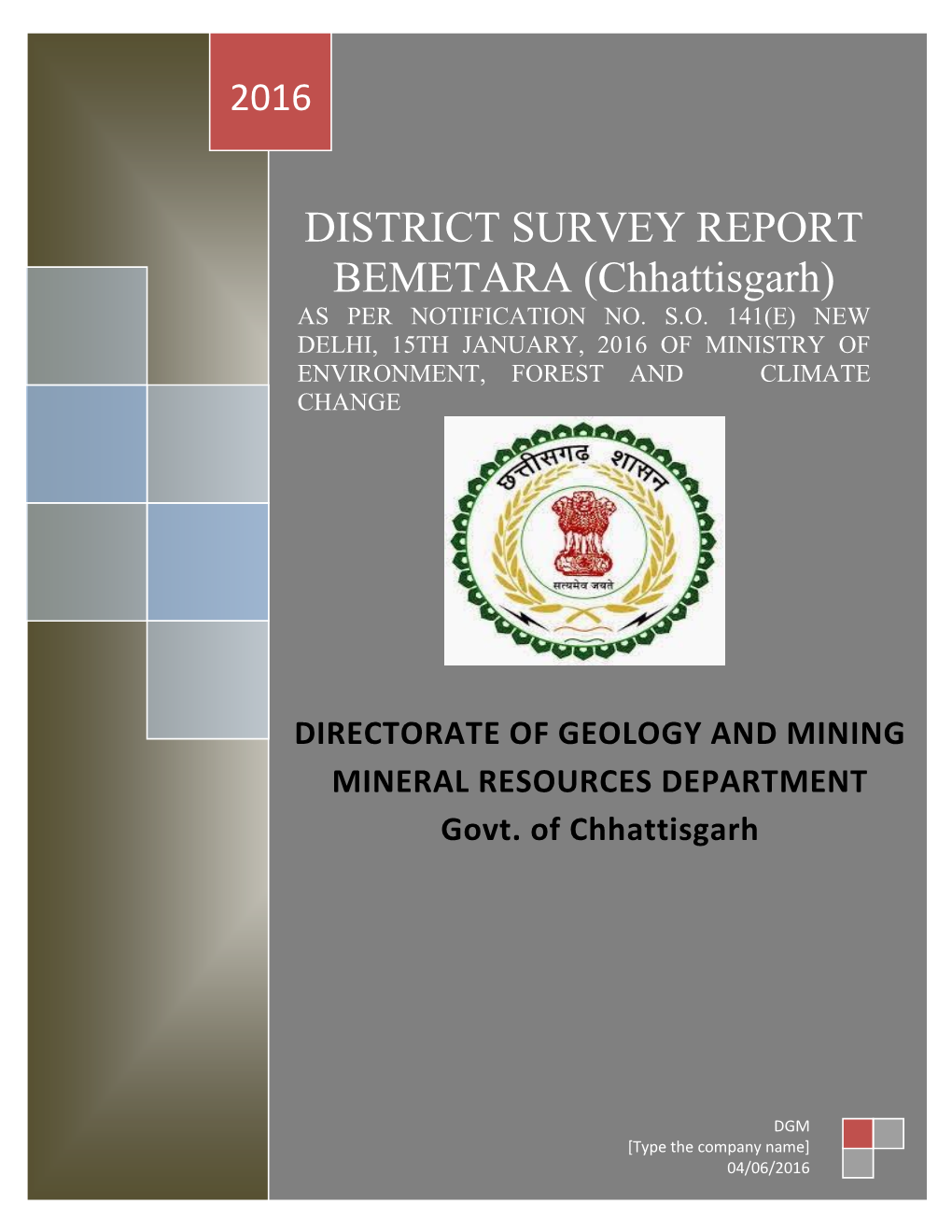 DISTRICT SURVEY REPORT BEMETARA (Chhattisgarh) AS PER NOTIFICATION NO