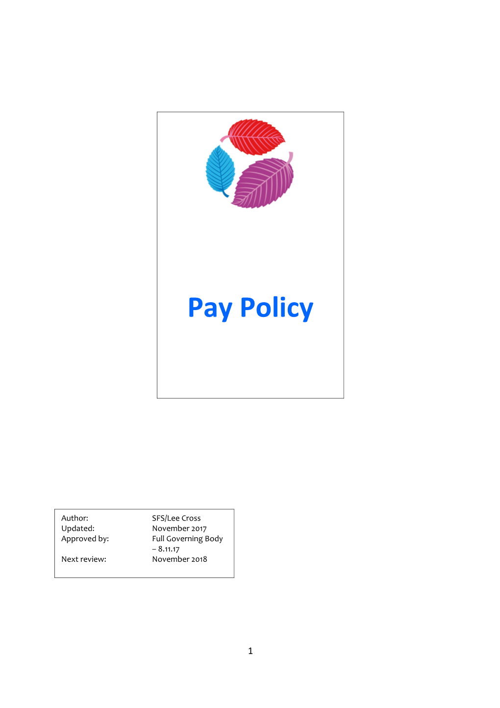 Pay Policy of ______ School for 1 September 2013 31 August 2014 Adopted by the Governing