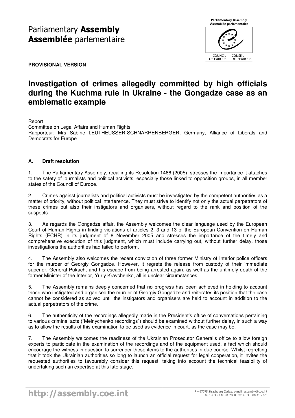 Investigation of Crimes Allegedly Committed by High Officials During the Kuchma Rule in Ukraine - the Gongadze Case As an Emblematic Example