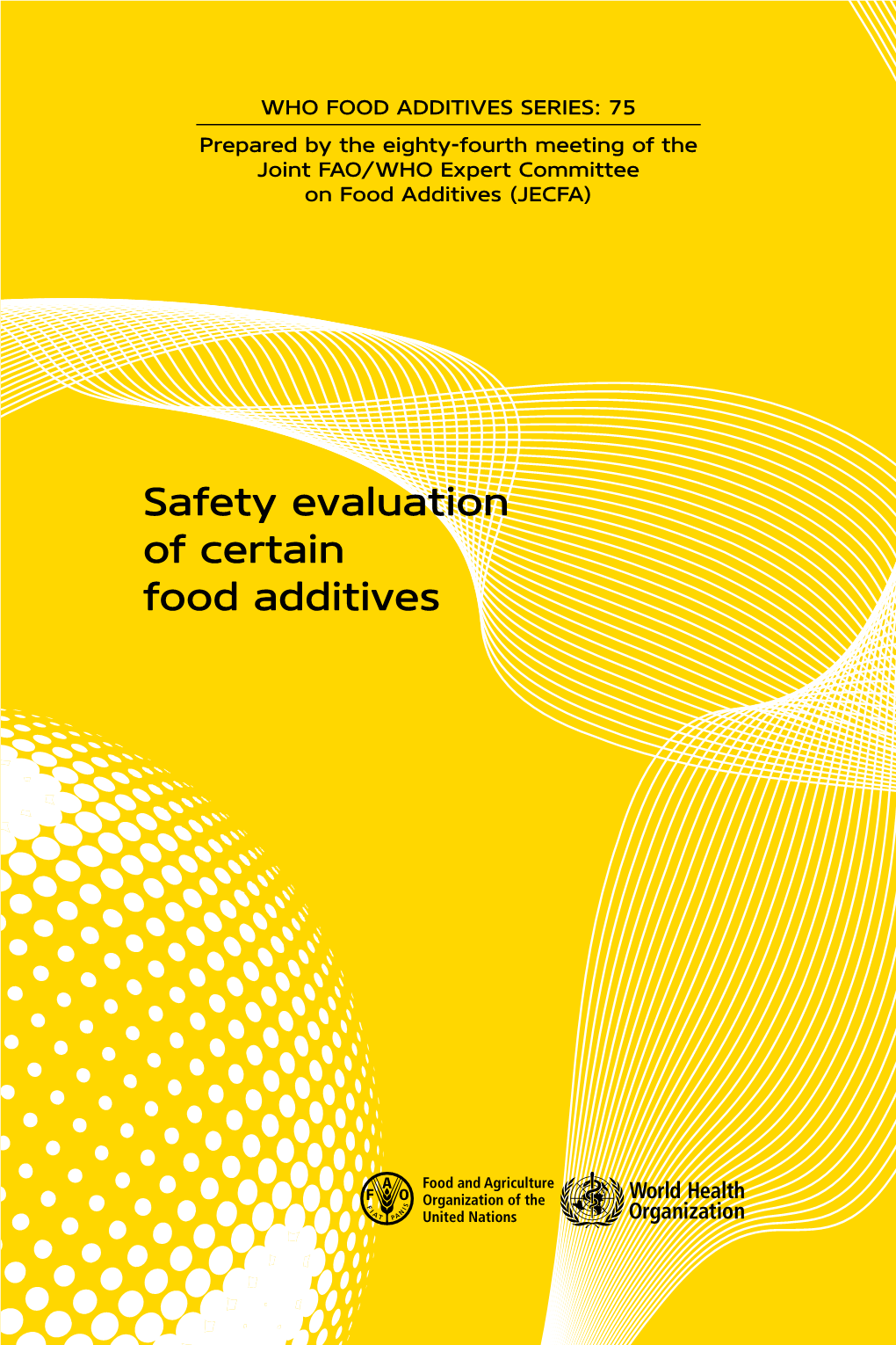 Safety Evaluation of Certain Food Additives