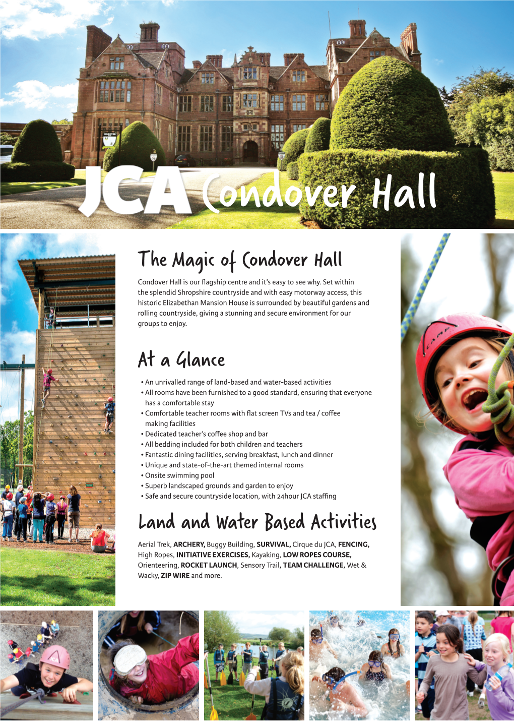 The Magic of Condover Hall at a Glance Land and Water Based