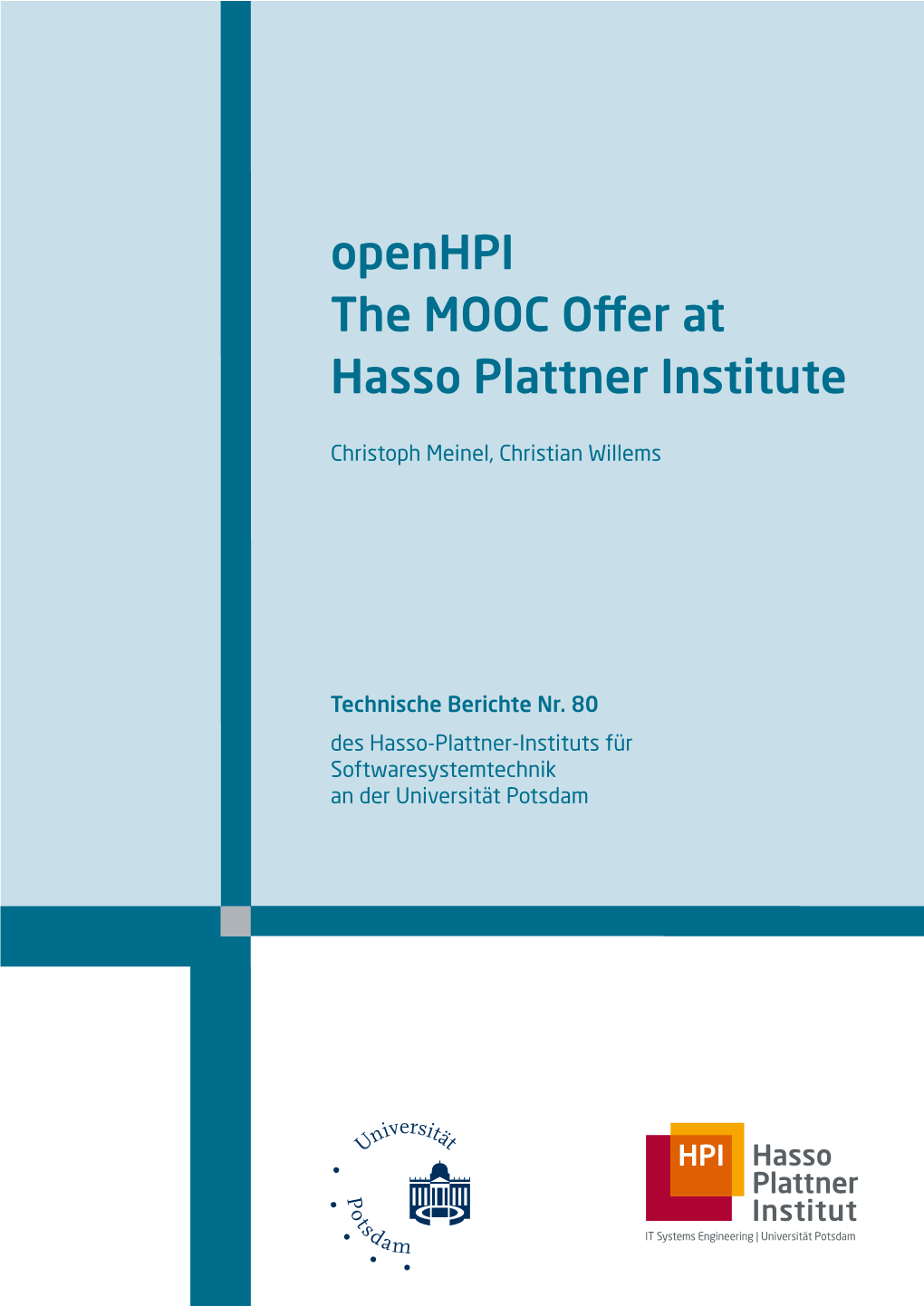 Openhpi : the MOOC Offer at Hasso Plattner Institute (Technische