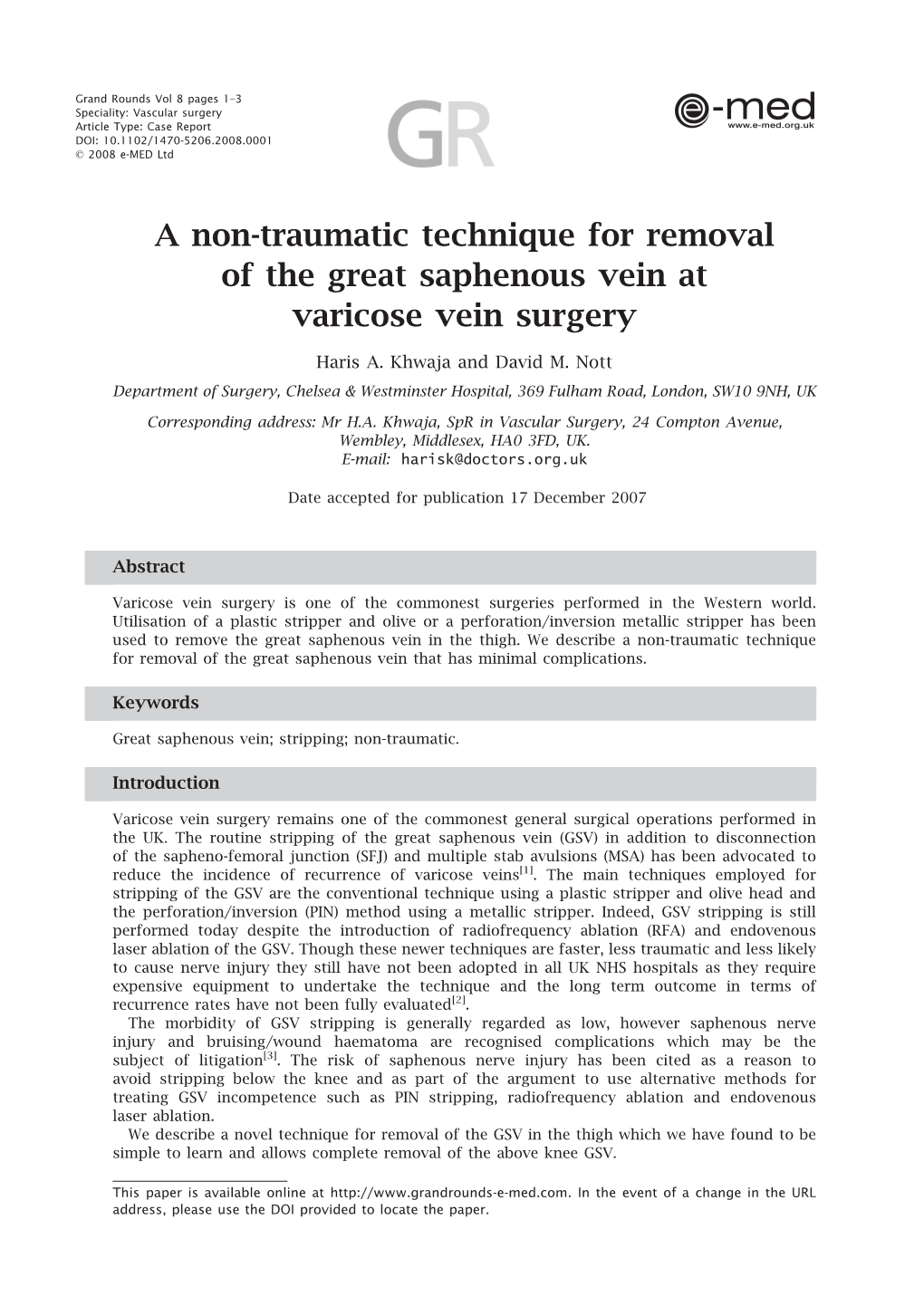 A Non-Traumatic Technique for Removal of the Great Saphenous Vein at Varicose Vein Surgery