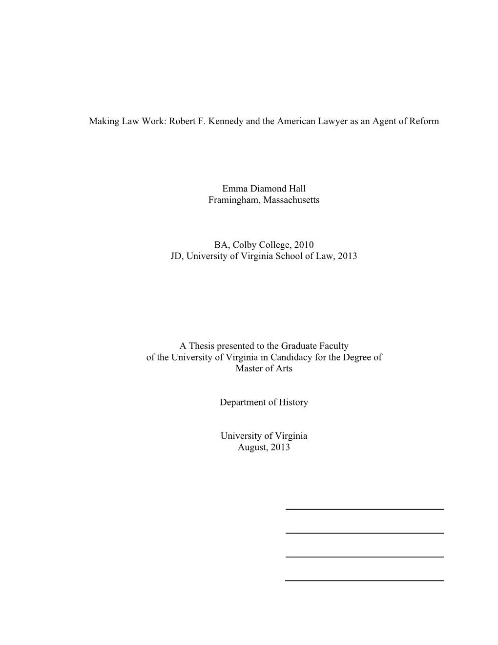 Making Law Work: Robert F. Kennedy and the American Lawyer As an Agent of Reform