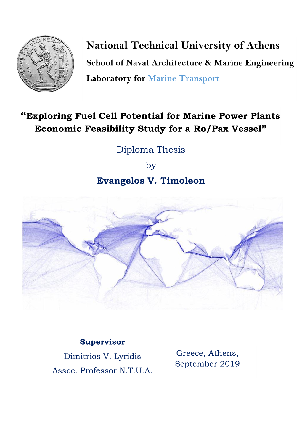 National Technical University of Athens School of Naval Architecture & Marine Engineering Laboratory for Marine Transport