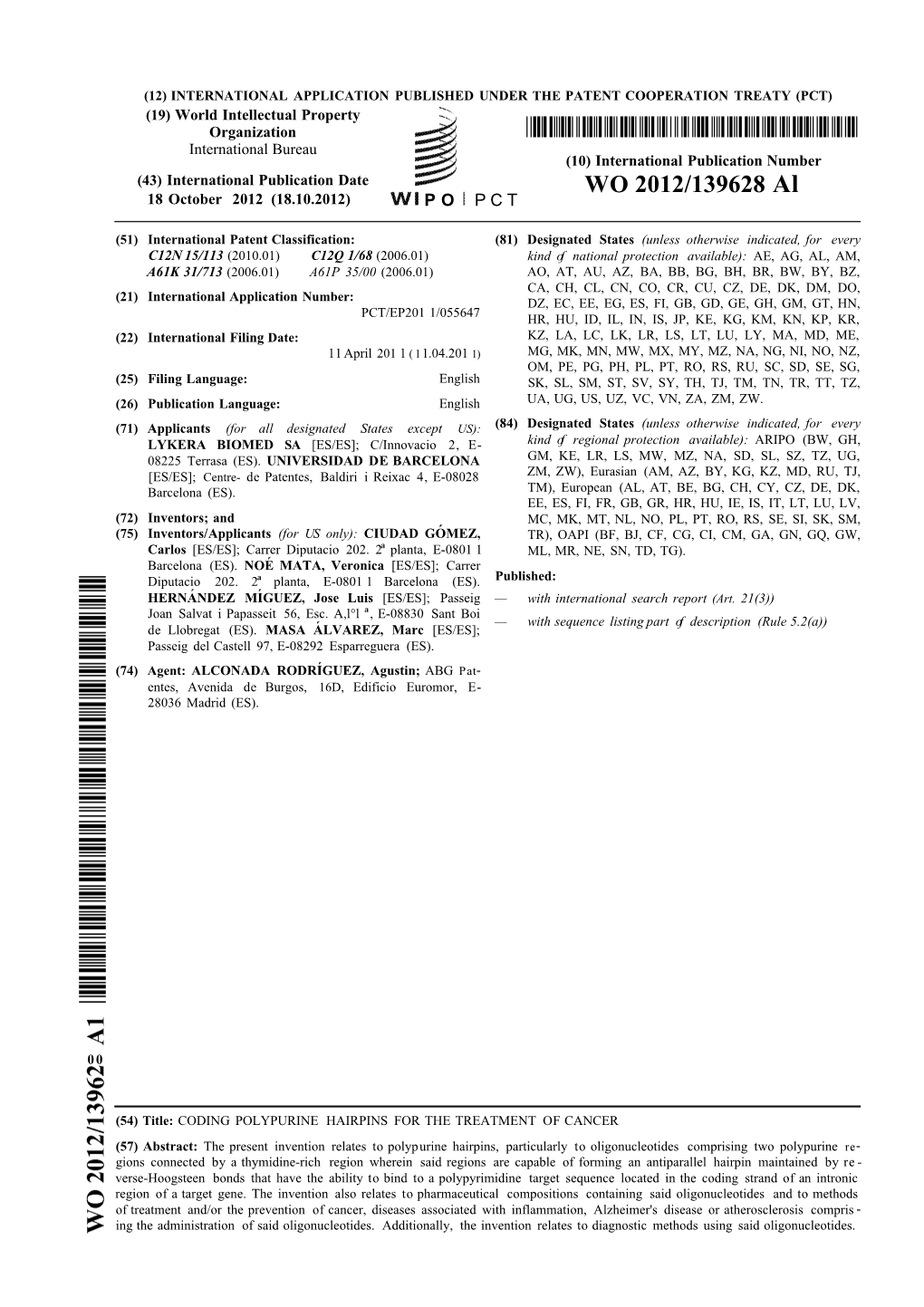 WO 2012/139628 Al 18 October 2012 (18.10.2012) P O P C T