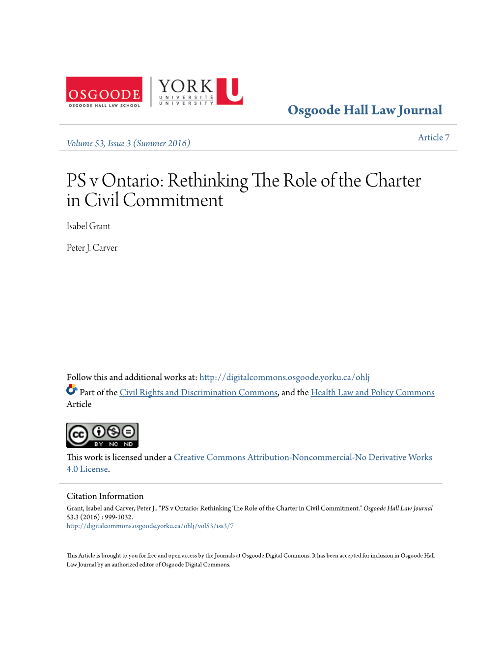 PS V Ontario: Rethinking the Role of the Charter in Civil Commitment Isabel Grant