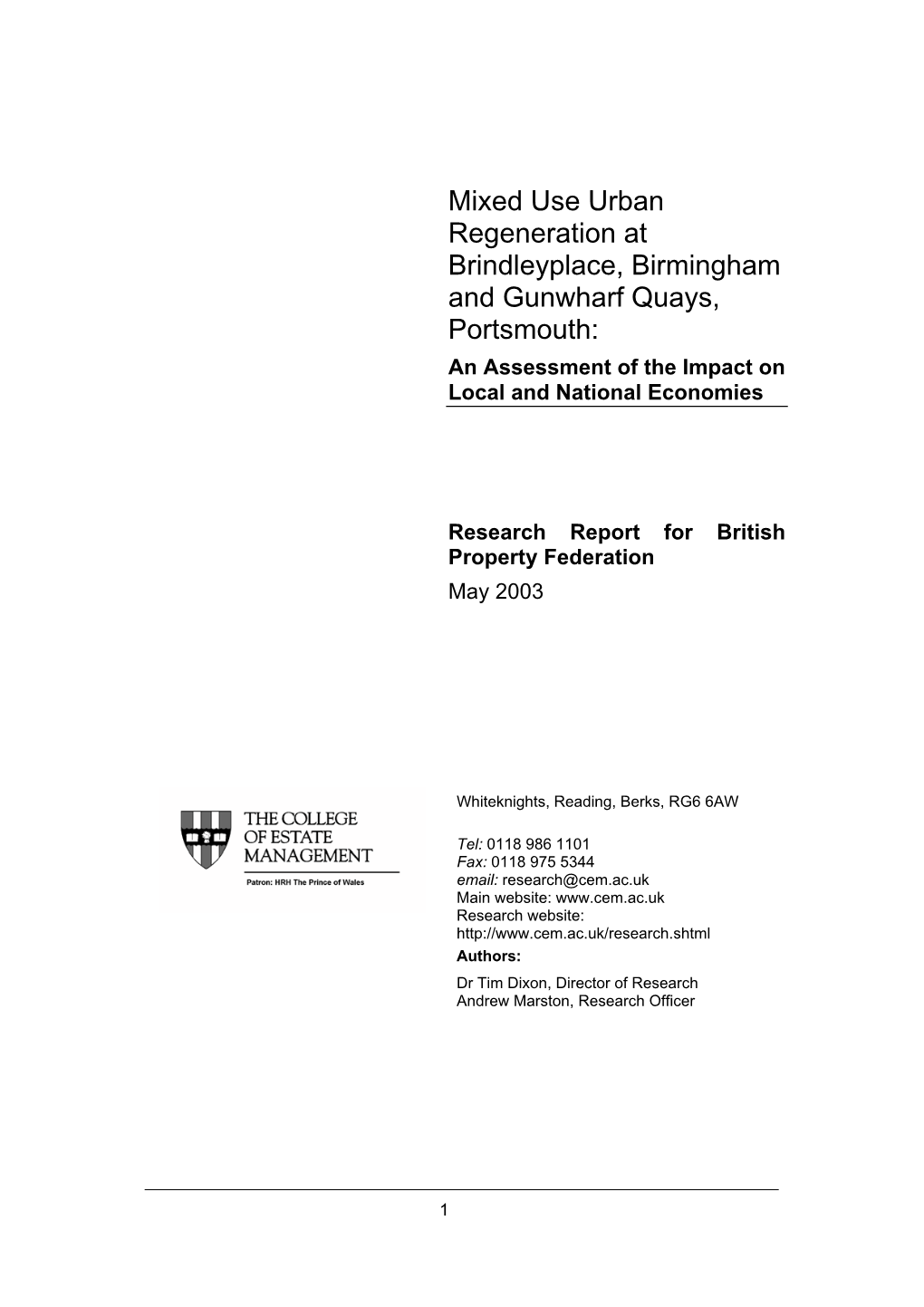 Mixed Use Urban Regeneration at Brindleyplace, Birmingham and Gunwharf Quays, Portsmouth: an Assessment of the Impact on Local and National Economies