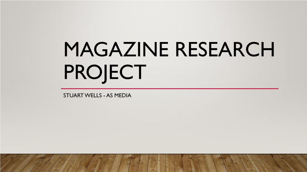 Magazine Research Project