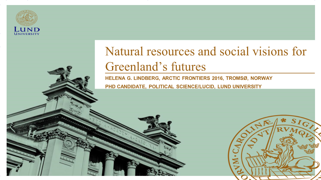 Natural Resources and Social Visions for Greenland's Futures