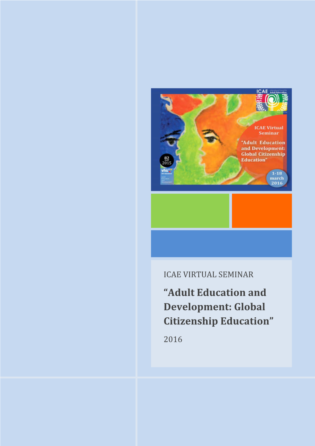 “Adult Education and Development: Global Citizenship Education” in Order to Go Deeper and Broaden in the Analysis