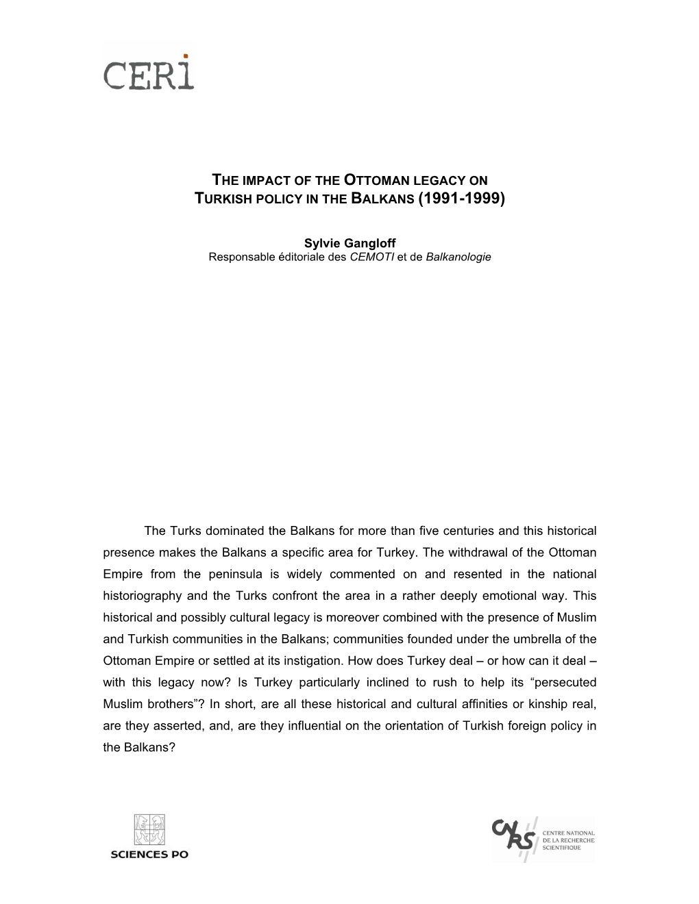 The Impact of the Ottoman Legacy on Turkish Policy in the Balkans (1991-1999)