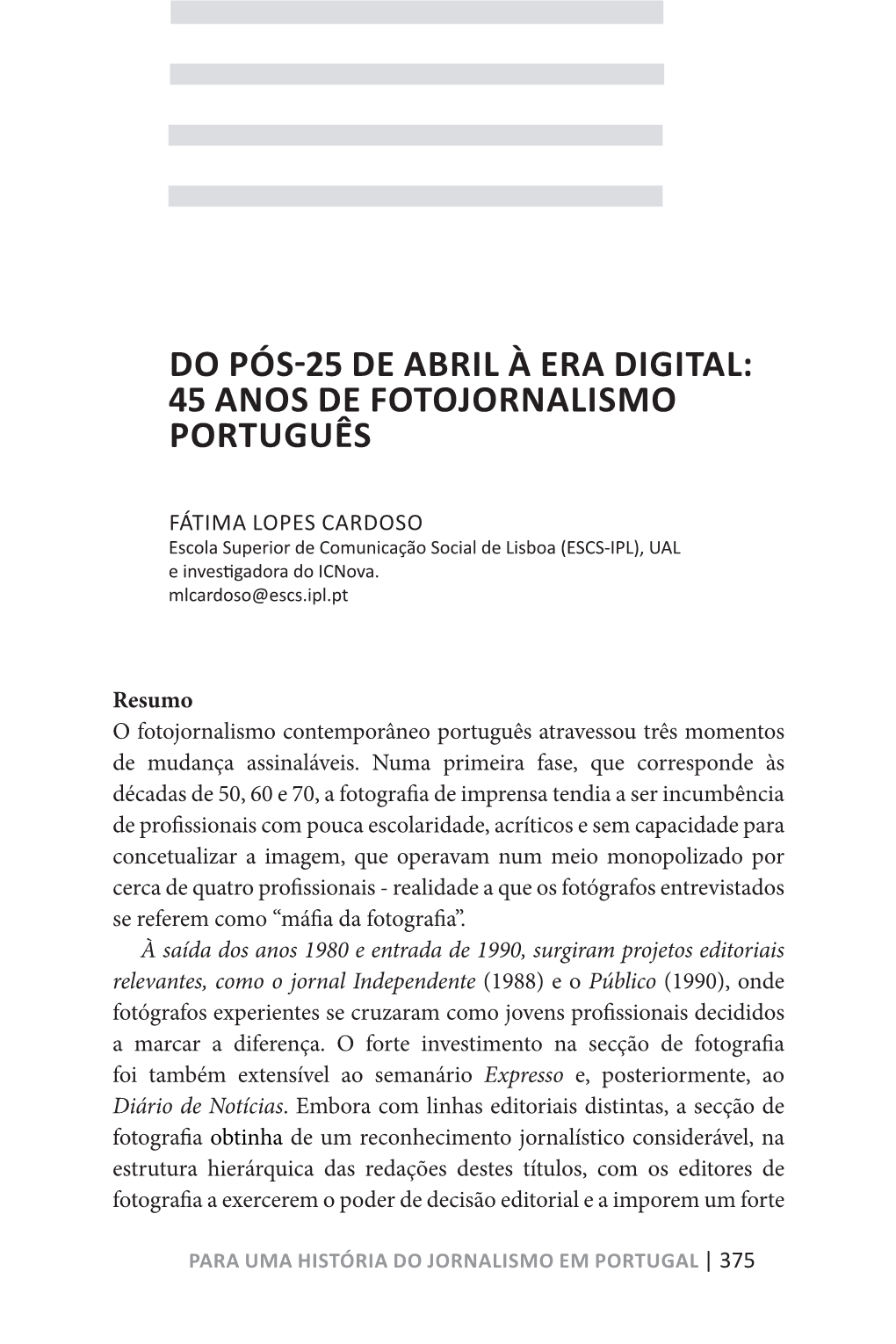 Do Pós 25 De Abril À Era Digital: 45 Anos De Fotojornalismo