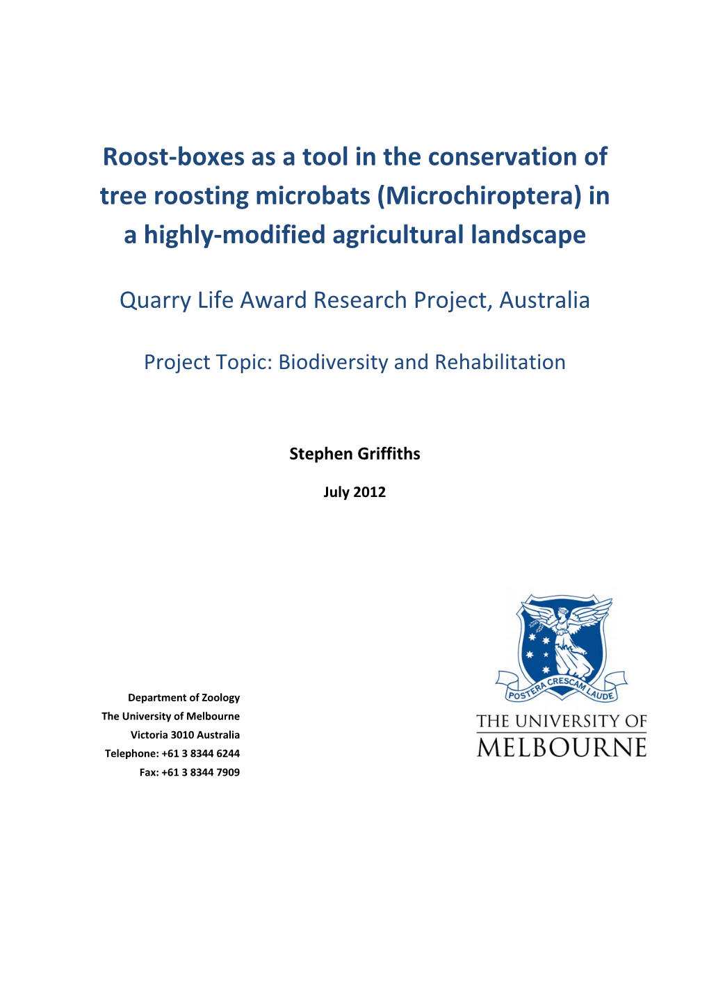 Roost-Boxes As a Tool in the Conservation of Tree Roosting Microbats