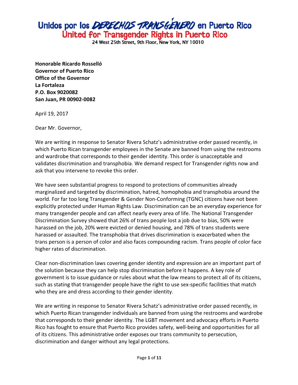 Honorable Ricardo Rosselló Governor of Puerto Rico Office of the Governor La Fortaleza P.O. Box 9020082 San Juan, PR 00902-0082