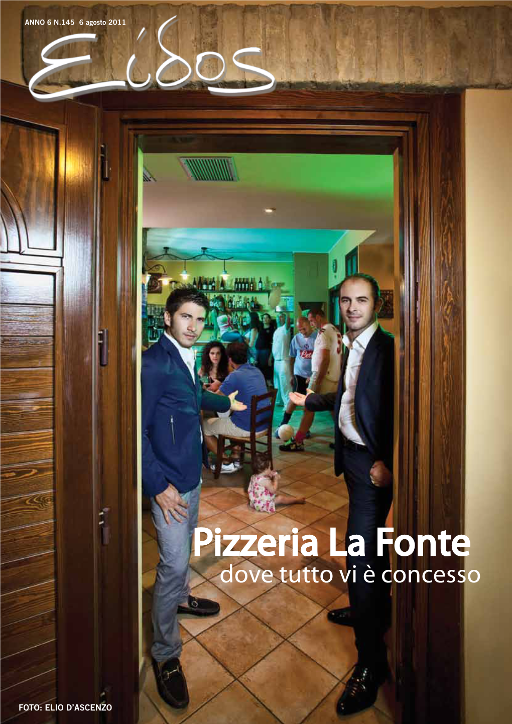 Pizzeria La Fonte Dove Tutto Vi È Concesso