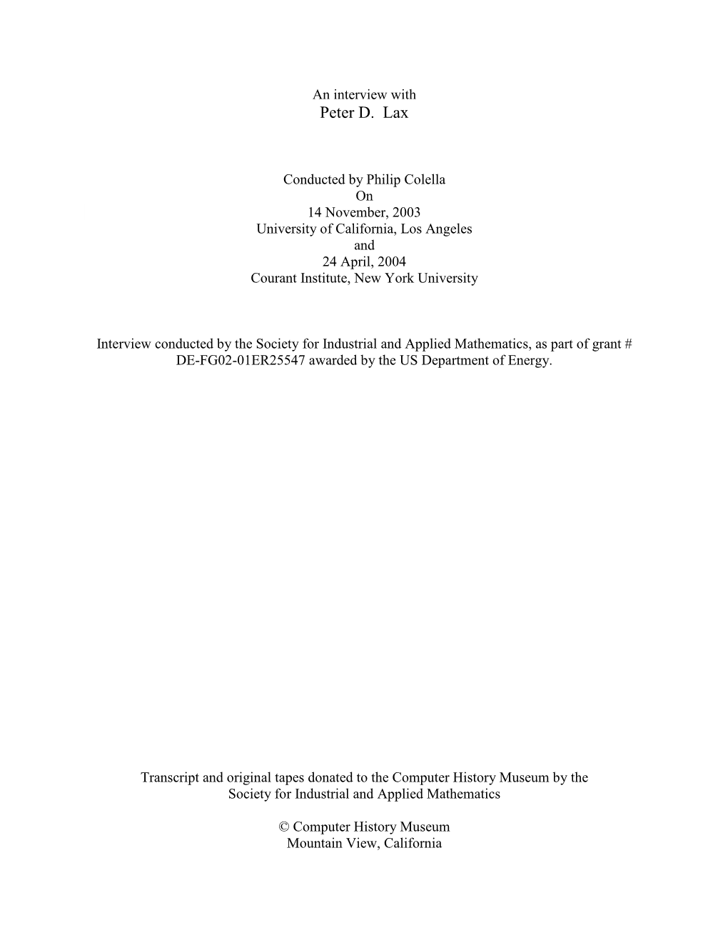 Peter D. Lax SIAM Oral History; 2003-11-14; 2004-04-24