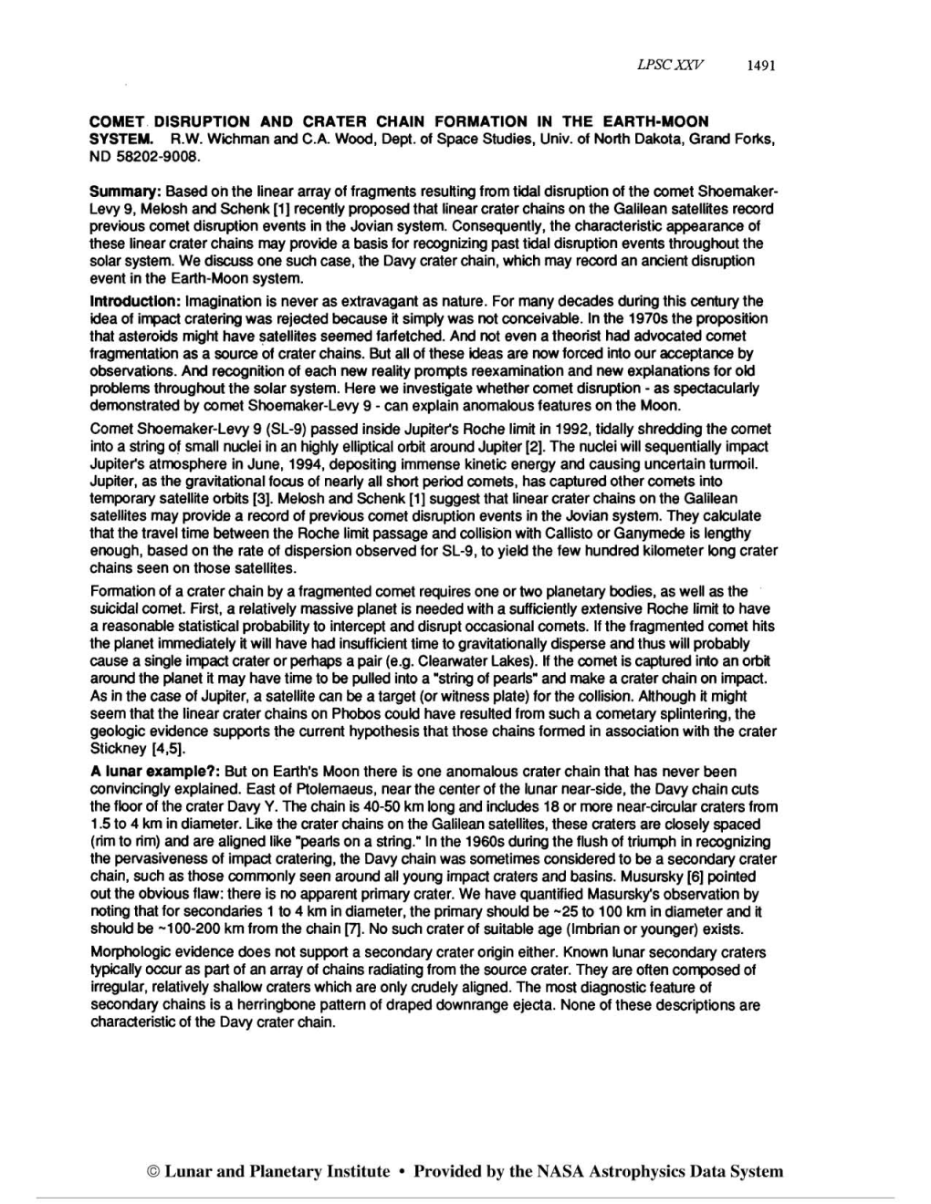 O Lunar and Planetary Institute Provided by the NASA Astrophysics Data System 1492 COMET DISRUPTION in the EARTH-MOON SYSTEM: Wihman, R.W