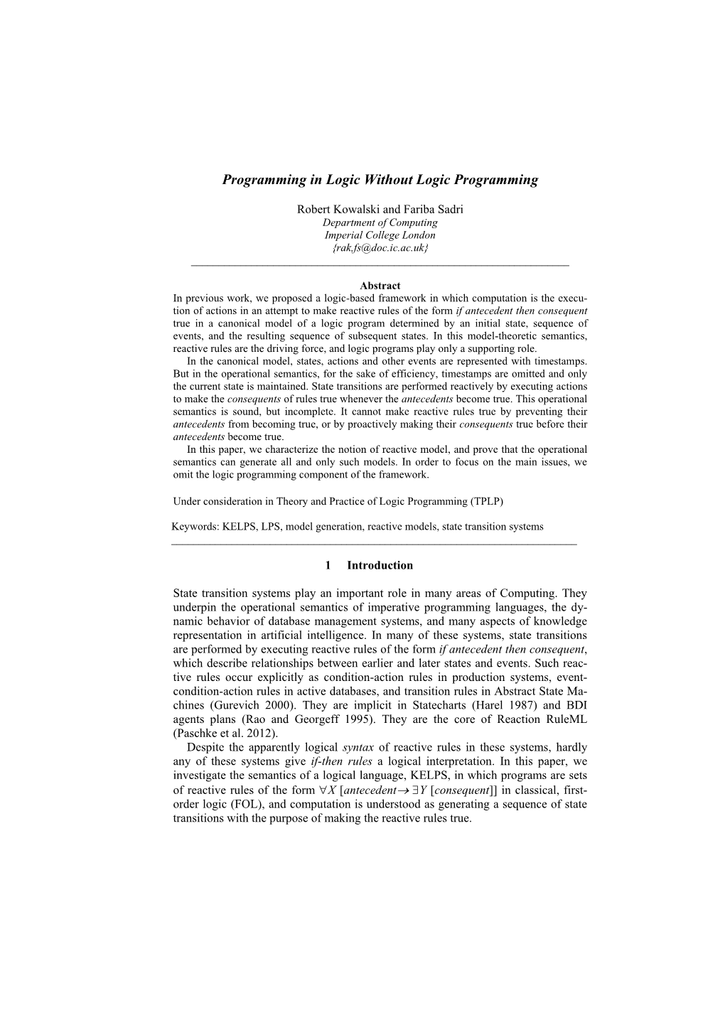 Programming in Logic Without Logic Programming