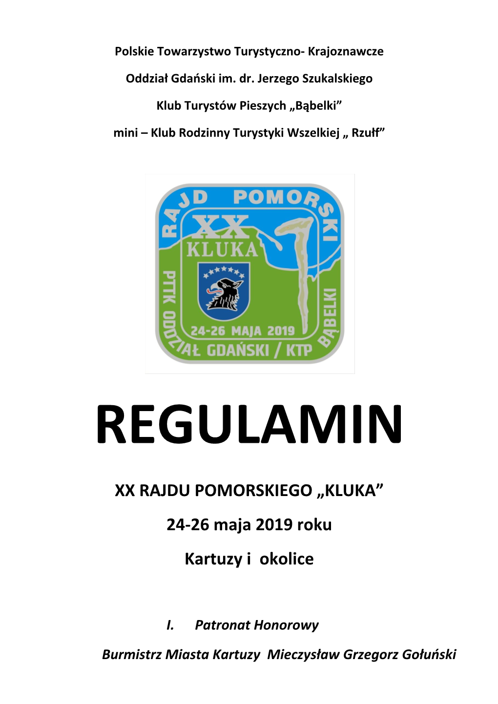 KLUKA” 24 - 26 Maj a 2019 Roku Kartuzy I Okolice