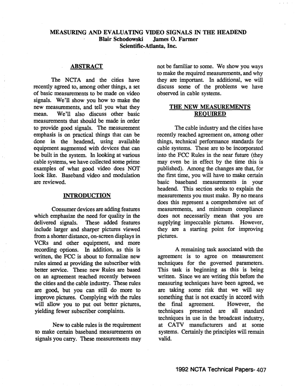 MEASURING and EVALUATING VIDEO SIGNALS in the HEADEND Blair Schodowski James 0