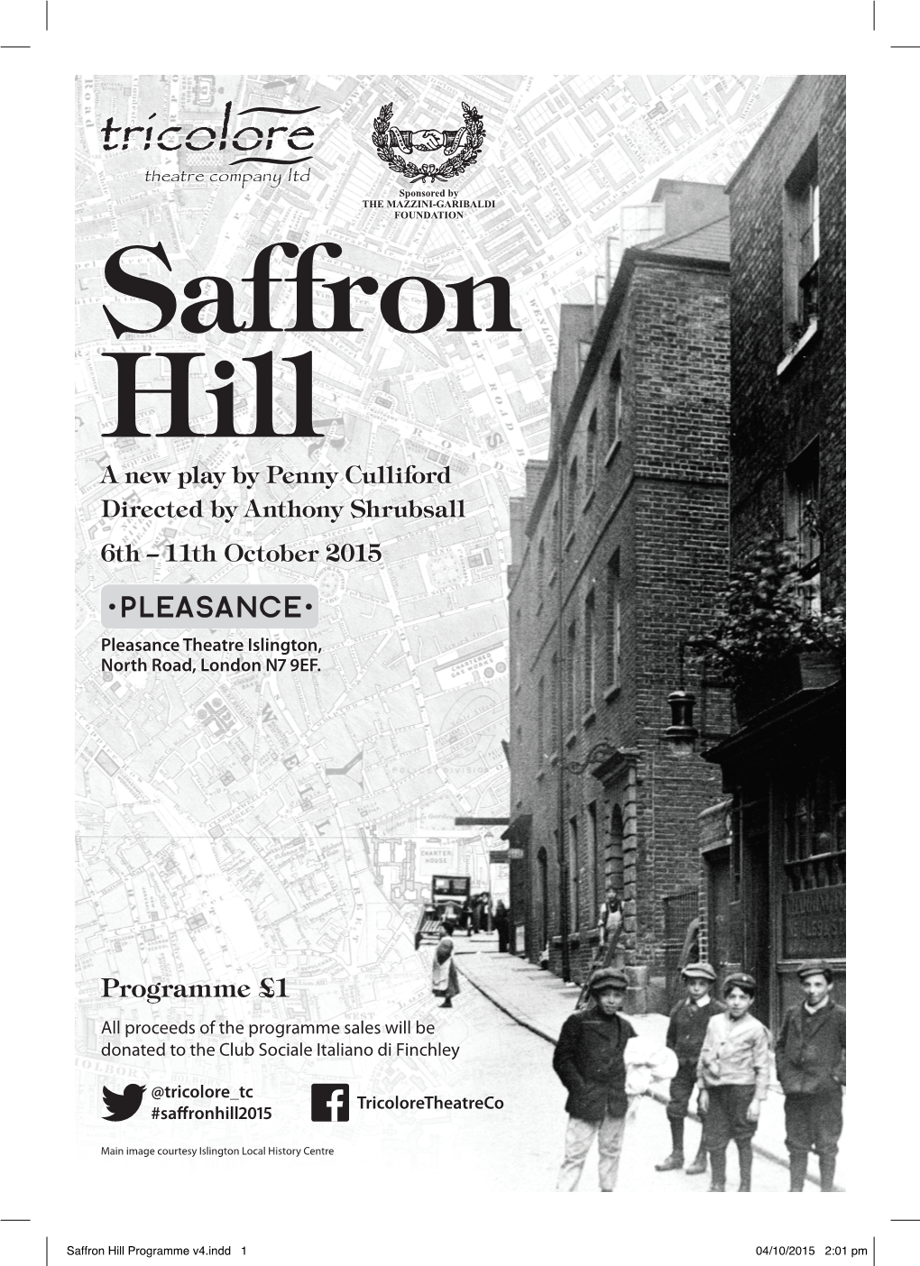 Saffron Hill a New Play by Penny Culliford Directed by Anthony Shrubsall 6Th – 11Th October 2015