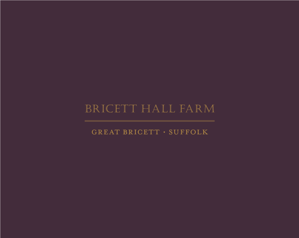 Bricett Hall Farm GREAT Bricett • Suffolk