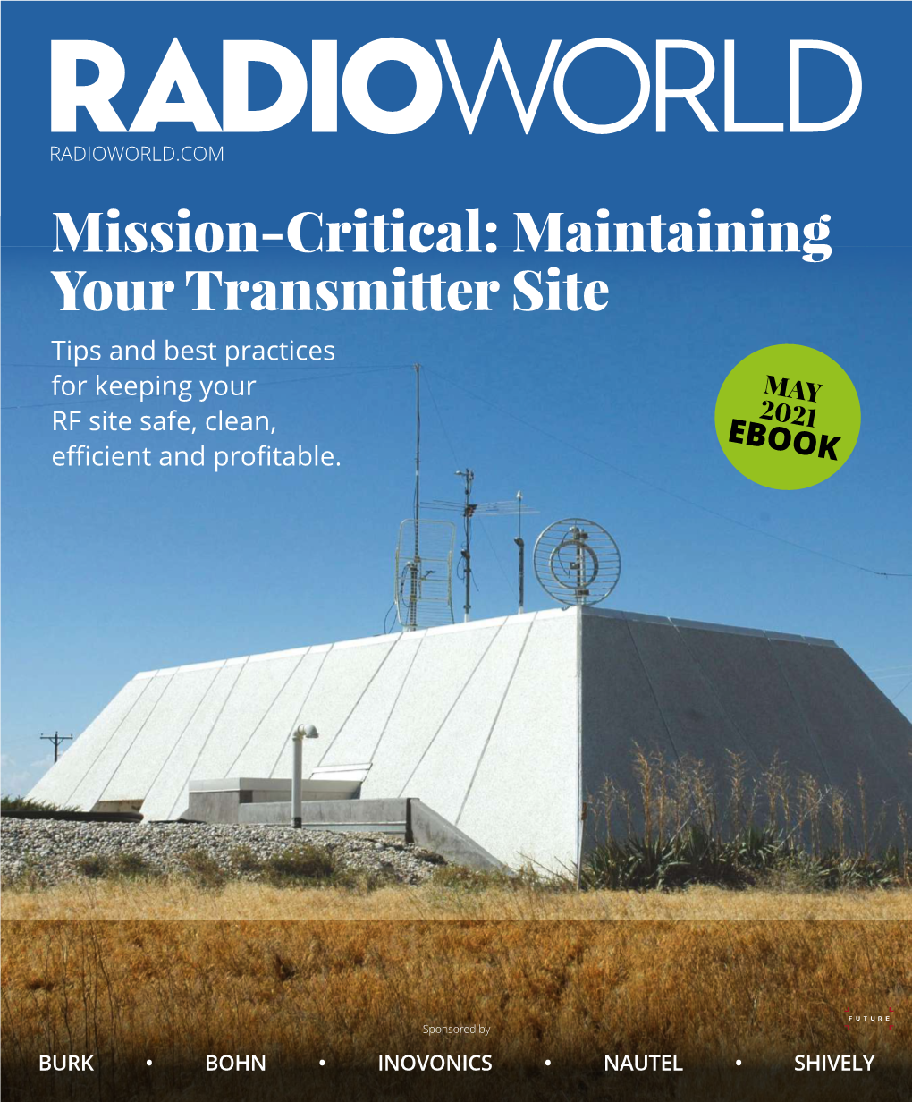 Mission-Critical: Maintaining Your Transmitter Site Tips and Best Practices for Keeping Your MAY 2021 RF Site Safe, Clean, EBOOK Efficient and Profitable