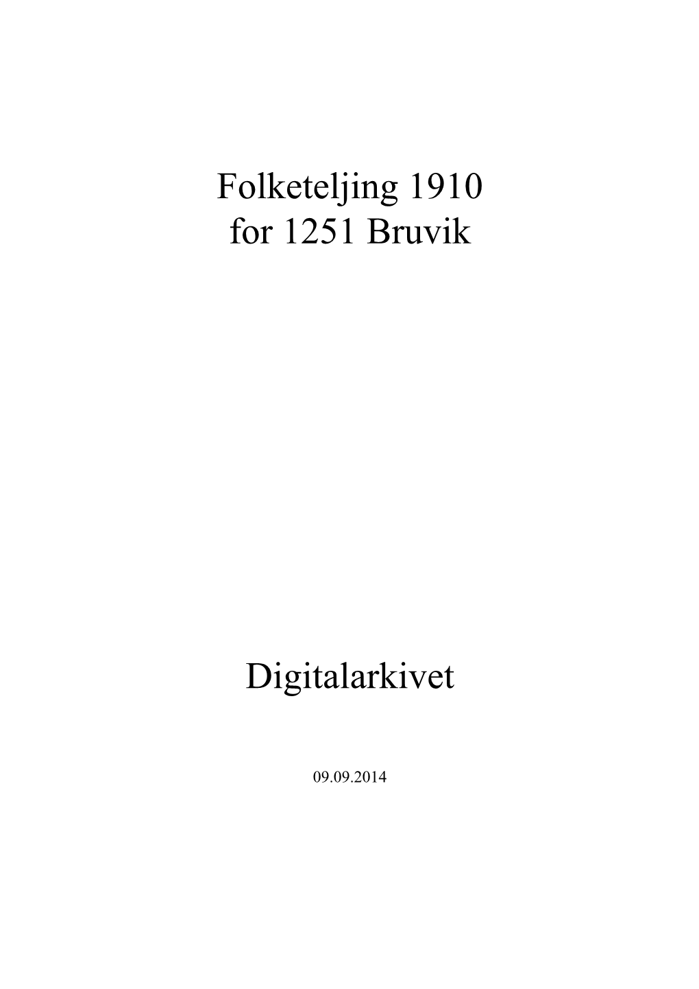 Folketeljing 1910 for 1251 Bruvik Digitalarkivet