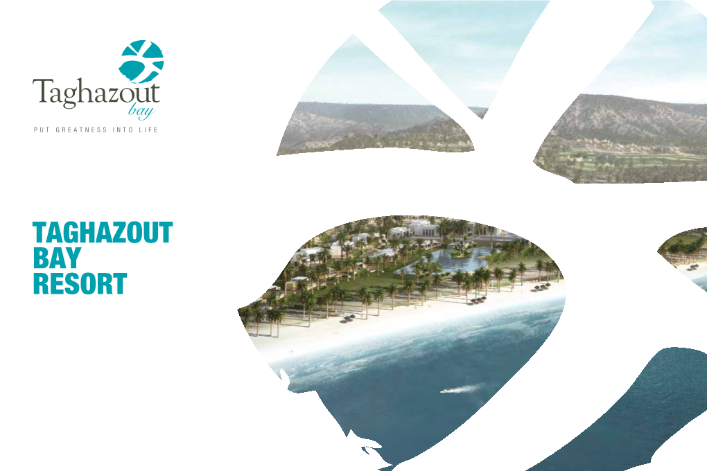 Taghazout Bay Resort Taghazout Bay Is Part of the Moroccan National Tourism Strategy ‘Vision 2020’, Which Is the Extension of the ‘Plan Azur’ Development Strategy
