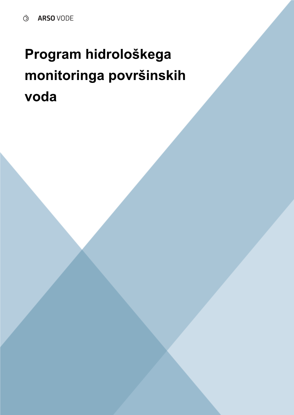 Program Hidrološkega Monitoringa Površinskih Voda