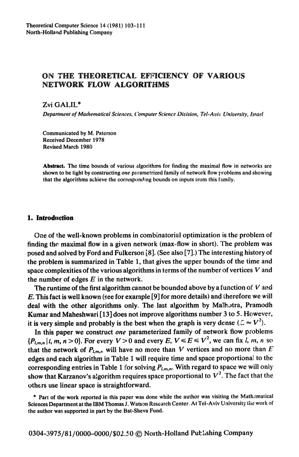 ON the THEORETICAL EFFICIENCY of VARIOUS NETWORK FLOW ALGORITHMS Zvi GALIL* 1. Introduction One of the Well-Known Problems in Co