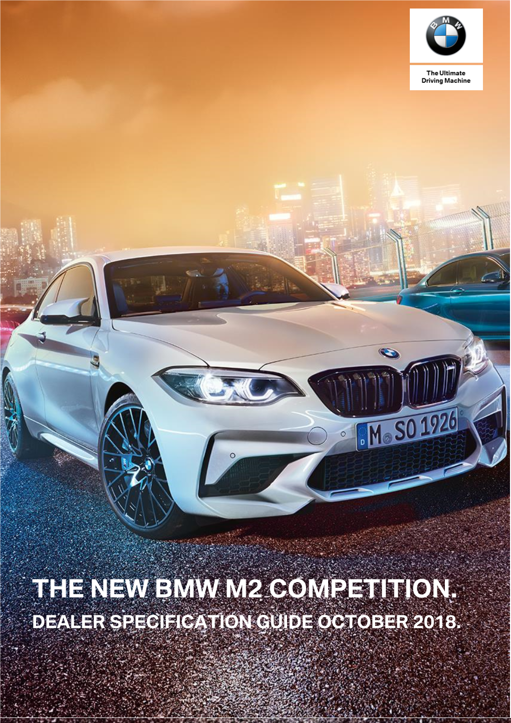 The New Bmw M2 Competition. Dealer Specification Guide October 2018