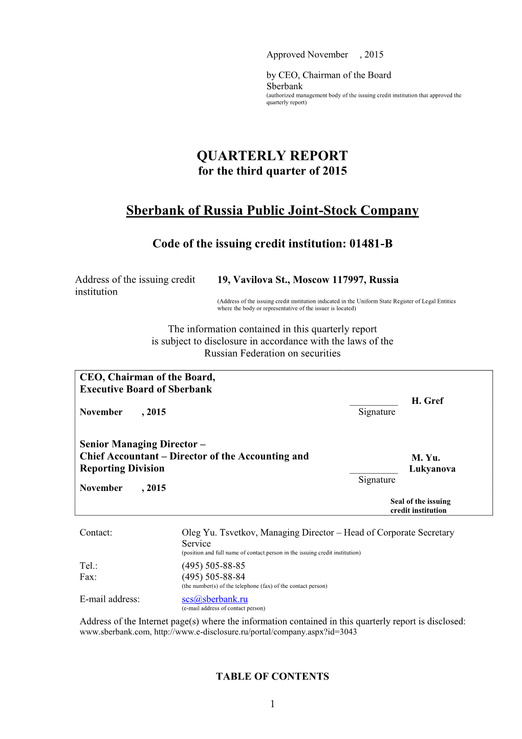 QUARTERLY REPORT Sberbank of Russia Public Joint-Stock Company