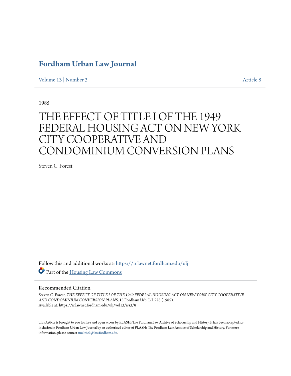 THE EFFECT of TITLE I of the 1949 FEDERAL HOUSING ACT on NEW YORK CITY COOPERATIVE and CONDOMINIUM CONVERSION PLANS Steven C